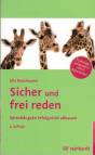 Sicher und frei reden  Sprechängste erfolgreich abbauen - Trainingsprogramm mit 6 Bausteinen