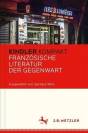 Kindler Kompakt: Französische Literatur der Gegenwart - 