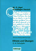 Diktate und Übungen 2. - 4. Schuljahr W.-D. Jägel - Grundlagen Deutsch