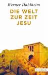 Die Welt zur Zeit Jesu - 