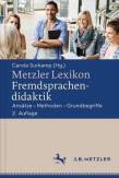 Metzler Lexikon Fremdsprachendidaktik - Ansätze – Methoden – Grundbegriffe