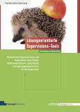 Lösungsorientierte Supervisions-Tools - Renommierte Supervisorinnen und Supervisoren beschreiben 50 lösungsorientierte, systemische und hypnosystemische Tools für die Supervision