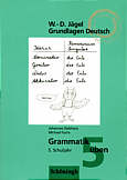 Grammatik üben 5. Schuljahr W.-D. Jägel - Grundlagen Deutsch