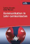 Kommunikation in Lehr-Lernkontexten Analyse, Reflexion, Training selbstregulativer Prozesse zur  Professionalisierung personaler Sprechstile