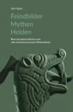 Feindbilder - Mythen - Helden - Rechtsextreme Liedtexte und ihre weltanschaulichen Hintergründe