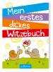 Meine erstes dickes Witzebuch 