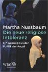 Die neue religiöse Intoleranz Ein Ausweg aus der Politik der Angst