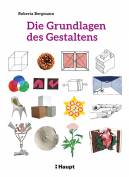 Die Grundlagen des Gestaltens - Plus: 50 praktische Übungen