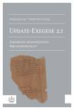 Update-Exegese 2.I - Ergebnisse gegenwärtiger Bibelwissenschaft