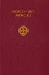 Morgen- und Abendlob zum Beten und Singen - 