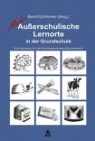 Mehr außerschulische Lernorte in der Grundschule Neun Beispiele für den fachübergreifenden Sachunterricht