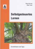Selbstgesteuertes Lernen - Grundwissen und Tipps für die Praxis
