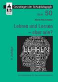 Lehren und Lernen - aber wie? Ein Studienbuch für das Lehramt