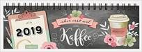 ... aber erst mal Kaffee 2019 - Wochenplaner 2019
