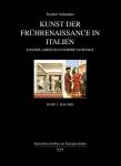 Kunst der Frührenaissance in Italien Exemplarische Interpretationen. Band 2: Malerei 