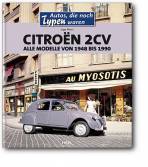 Citroën 2CV Alle Modelle von 1948 bis 1990
