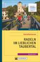 Radeln im Lieblichen Taubertal - Genießertouren - 