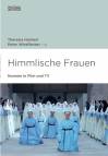 Himmlische Frauen Nonnen in Film und TV
