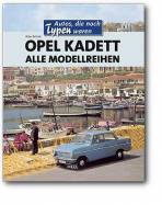 Opel Kadett - Alle Modellreihen 