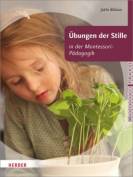 Übungen der Stille in der Montessori-Pädagogik - 