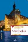 Oberfranken - Lieblingsplätze zum Entdecken