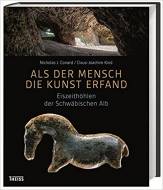 Als der Mensch die Kunst erfand - Eiszeithöhlen der Schwäbischen Alb
