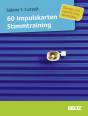 60 Impulskarten Stimmtraining Übungen und Tipps für Ihren Sprechalltag