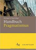 Handbuch Pragmatismus - 