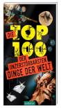 Die Top 100 der unzerstörbarsten Dinge der Welt  