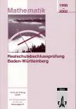 Realschulabschlussprüfungen Baden-Württemberg - Mathematik 1998 - 2002