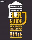 Der ultimative Bier-Guide - Zum Kenner in 222 Grafiken 