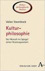 Kulturphilosophie Der Mensch im Spiegel seiner Deutungsweisen