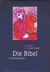 Die Bibel - Einheitsübersetzung Die Bibel mit Bildern von Marc Chagall