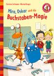 Mira, Oskar und die Buchstaben-Magie 