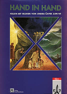 Hand in Hand - Folienmappe 2: Neues Testament Bilder aus Hand in Hand 1-4 von Jindra Capek