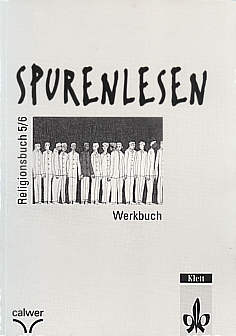 Spurenlesen Religionsbuch 

5/6 - Werkbuch