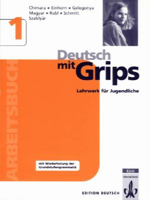 Deutsch mit Grips, Bd.1, Arbeitsbuch	 Lehrwerk für Jugendliche mit Wiederholung der Grundstufengrammatik