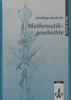 Streifzüge durch die Mathematikgeschichte