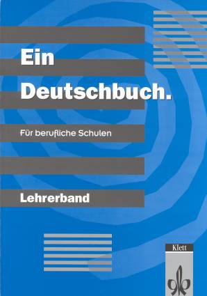 Ein Deutschbuch 	 Für berufliche Schulen  Lehrerband