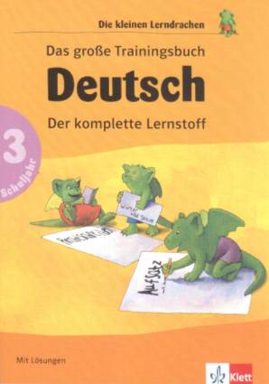 Das große Trainingsbuch Deutsch Der komplette Lernstoff 3. Schuljahr
Mit Lösungen