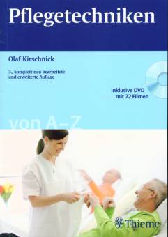 Pflegetechniken von A-Z - 3., völlig neu bearbeitete und erweiterte Auflage  - Inklusive DVD mit 72 Filmen - lehrerbibliothek.de