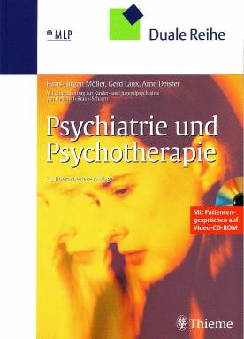 Psychiatrie und Psychotherapie  Mit einem Beitrag zur Kinder- und Jugendpsychiatrie 
von Hellmuth Braun-Scharm

3. überarbeitete Auflage mit Video-CD-ROM