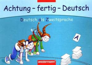 Achtung - fertig - Deutsch A Deutsch als Zweitsprache