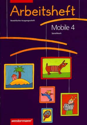 Mobile Arbeitsheft 4. Schuljahr Sprachbuch
Vereinfachte Ausgangsschrift