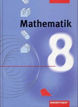 Mathematik 8 Orientierungsstufe, Hauptschule, Realschule, Gesamtschule, Förderstufe, Erweiterte Realschule, Regelschule