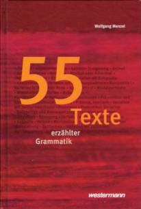 55 Texte erzählter Grammatik (Lernmaterialien)