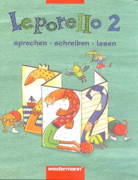 Leporello Allgemeine Ausgabe - Neubearbeitung 2. Schuljahr Sprach-/Lesebuch: sprechen - schreiben - lesen, Schülerbuch