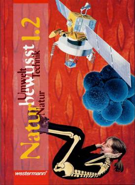 Natur bewusst 1.2 Natur - Umwelt - Technik   Ausgabe Hessen, Hamburg, Niedersachsen, Nordrhein-Westfalen, Schleswig-Holstein