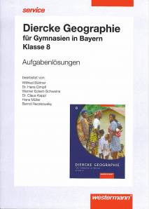 Diercke Erdkunde - Lösungen 8 Gymnasium Bayern