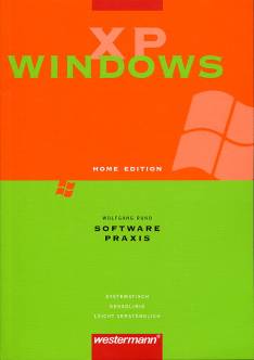Windows XP Home Edition Software-Praxis

Systematisch
Geradlinig
Leicht verständlich